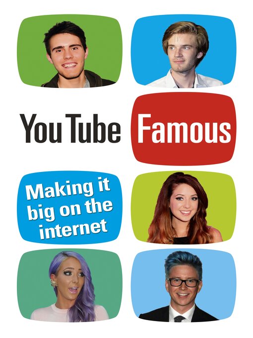 Title details for YouTube Famous: Making it big on the internet by Rosie Matheson - Available